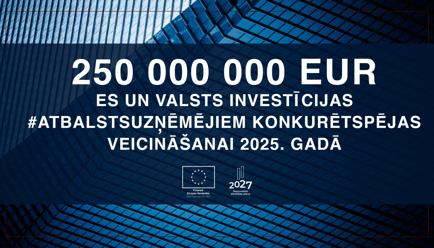 Atbalsts uzņēmējiem konkurētspējas veicināšanai 2025. gadā